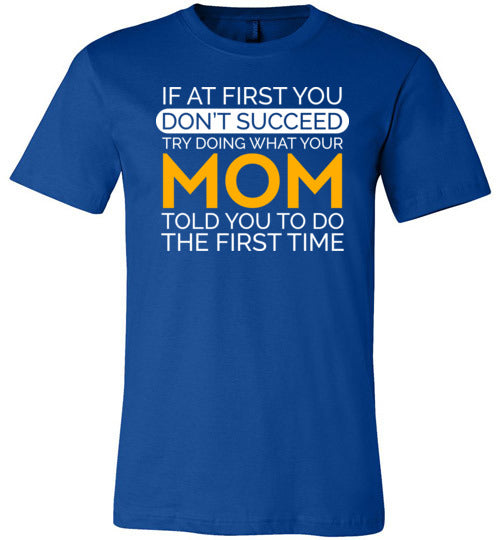 If At First You Dont Succeed Mom Canvas