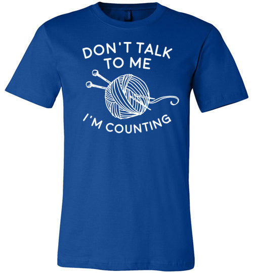 Dont Talk To Me Im Counting Knitting Canvas