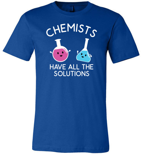 Chemists Have All The Solutions Canvas