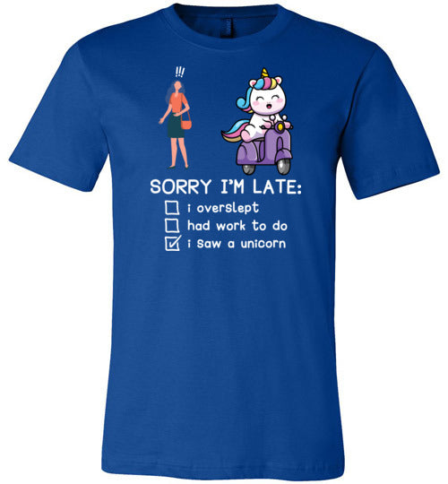 Unicorn Sorry Late Canvas