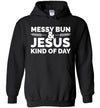 Messy Bun And Jesus