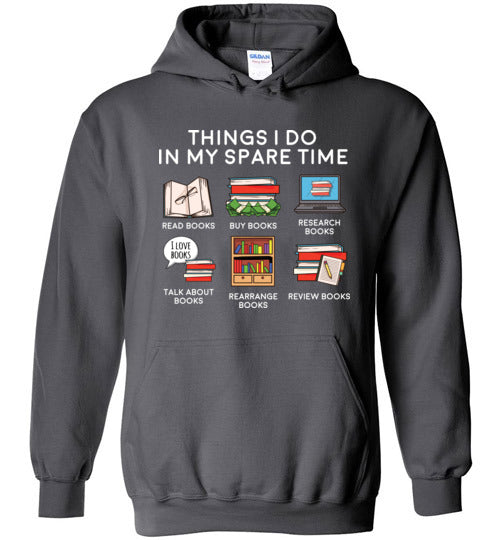 Things I Do In My Spare Time Books Hoodie