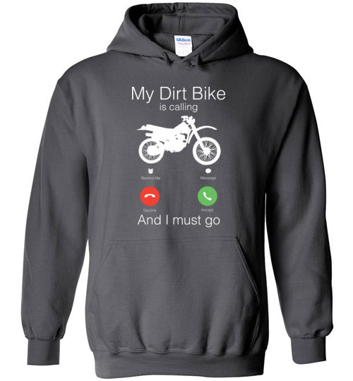 My Dirt Bike Is Calling Hoodie