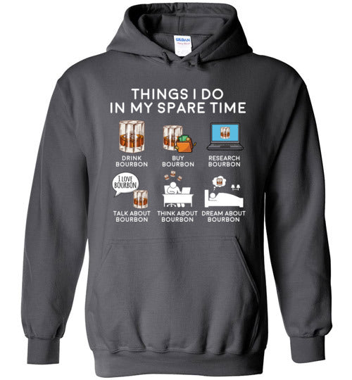 Things I Do Spare Time Bourbon Hoodie