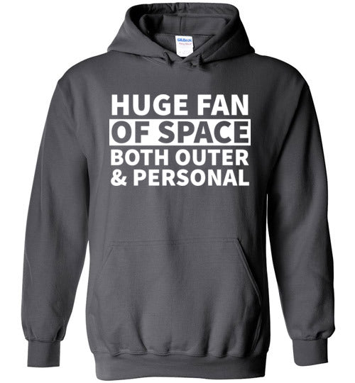 Huge Fan Of Space Hoodie