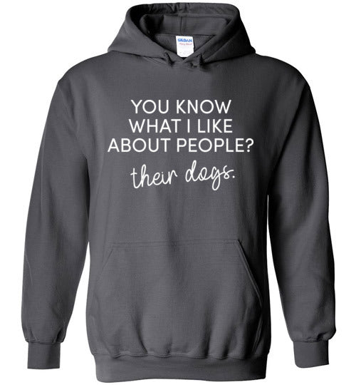 What I Like About People Dogs Hoodie