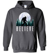 Bigfoot Believe Hoodie