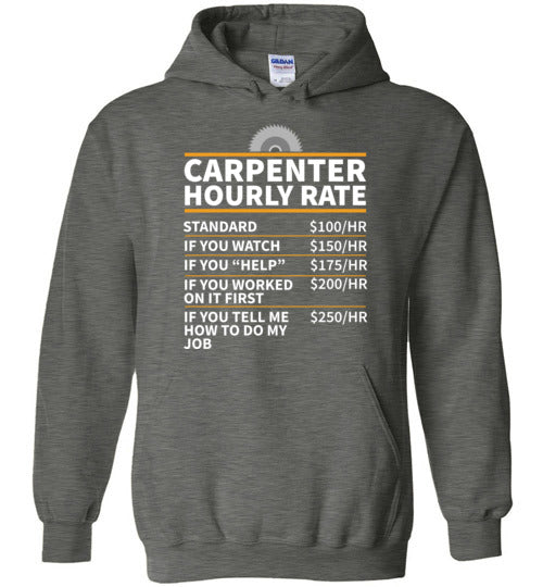 Carpenter Hourly Rate Hoodie