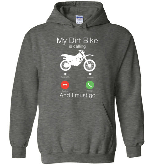 My Dirt Bike Is Calling Hoodie
