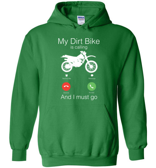 My Dirt Bike Is Calling Hoodie