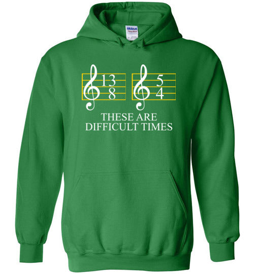 Music These Are Difficult Times Hoodie