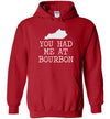 Kentucky You Had Me At Bourbon