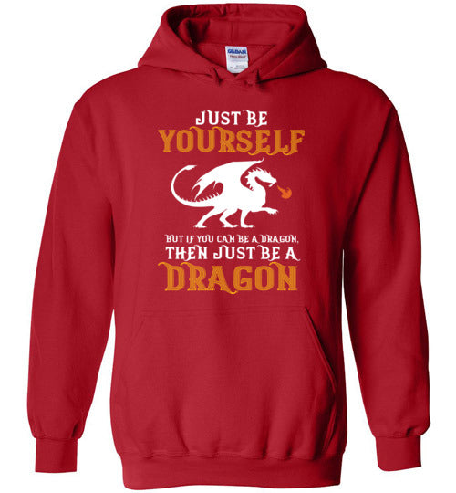 Just Be Yourself Dragon Hoodie
