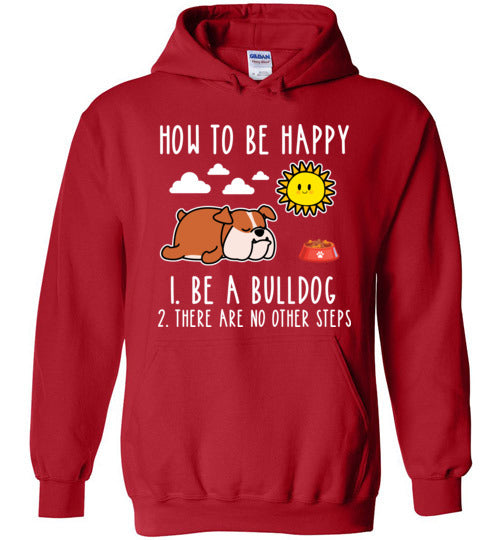 Be Happy Be A Bulldog