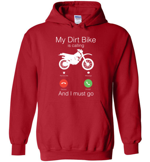My Dirt Bike Is Calling Hoodie