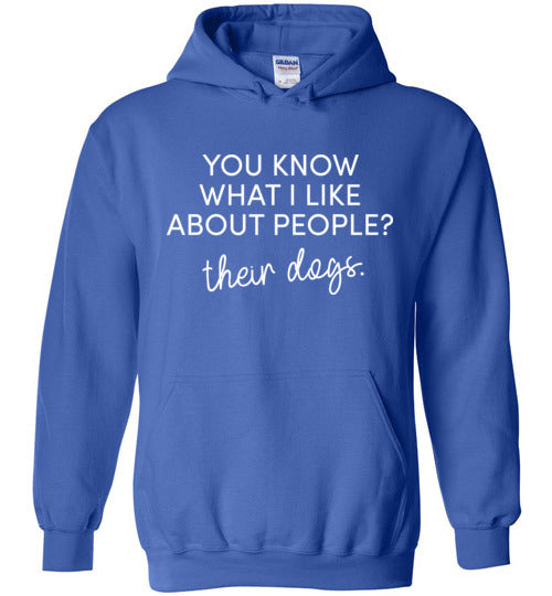 What I Like About People Dogs Hoodie