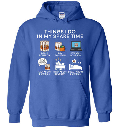 Things I Do Spare Time Bourbon Hoodie