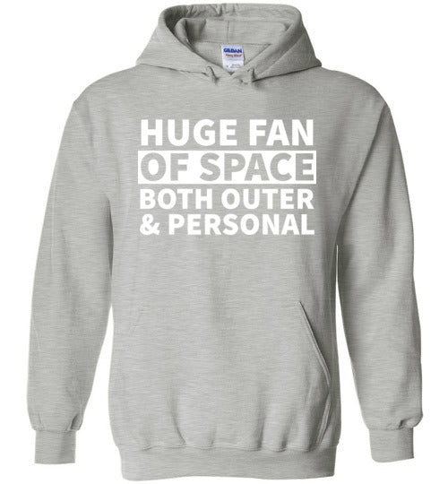 Huge Fan Of Space Hoodie