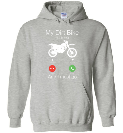 My Dirt Bike Is Calling Hoodie