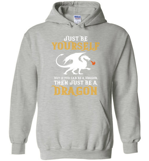 Just Be Yourself Dragon Hoodie