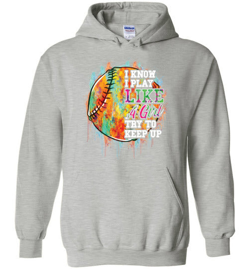 Watercolor Softball I Know I Play Like A Girl Hoodie