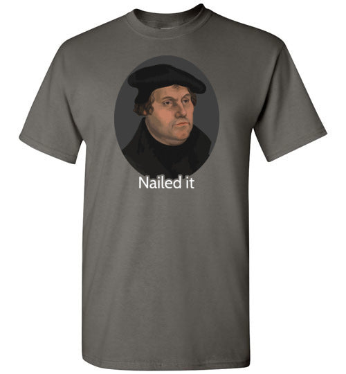 Martin Luther Nailed It Gildan Youth