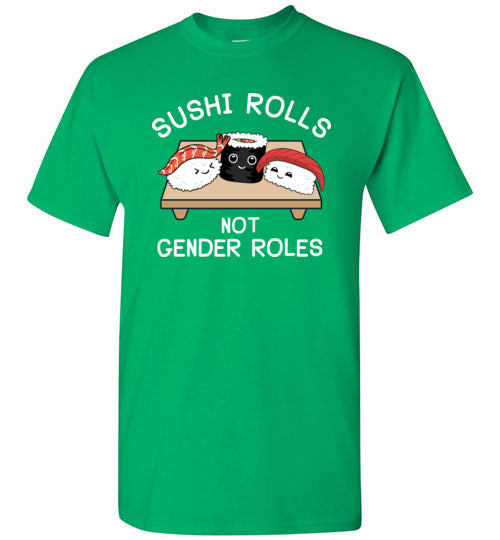 Sushi Rolls Not Gender Roles Gildan Youth