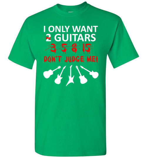Only Want 2 Guitars Dont Judge Me Gildan Youth