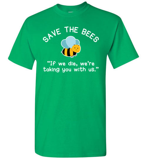 Save The Bees Taking You With Us Gildan Youth