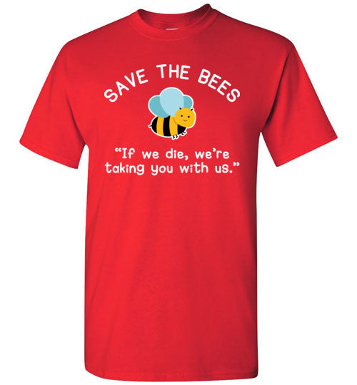 Save The Bees Taking You With Us Gildan Youth