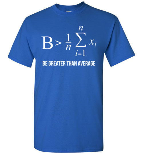 Be Greater Than Average Math Gildan Youth