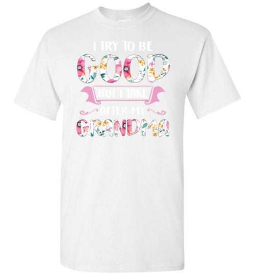 I Try To Be Good Grandma Gildan Youth