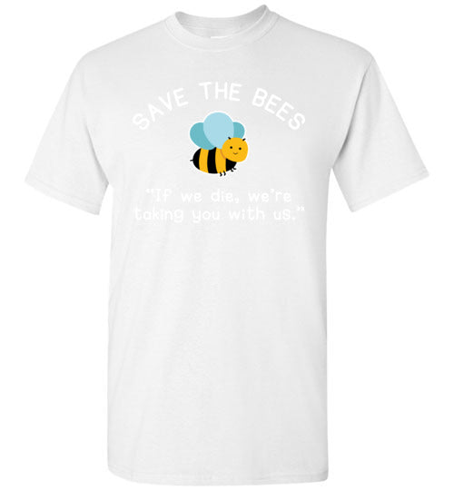 Save The Bees Taking You With Us Gildan Youth