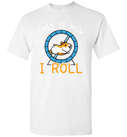 Hamster This Is How I Roll Gildan Youth