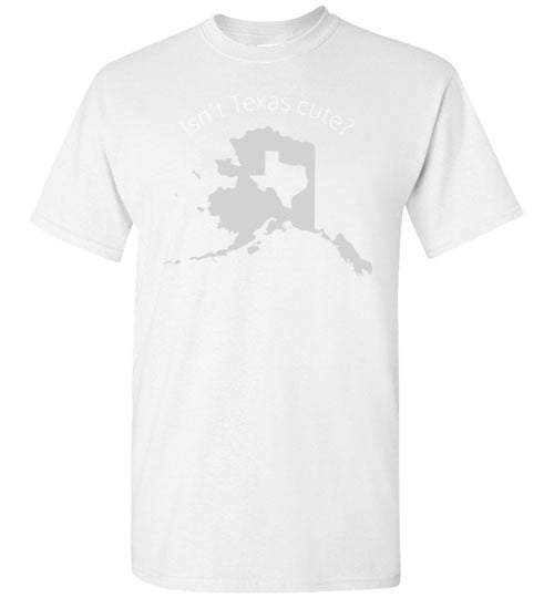 Alaska Isnt Texas Cute Gildan Youth