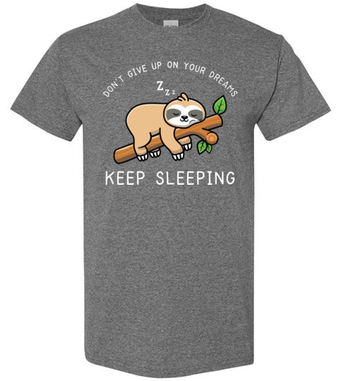 Sloth Dreams Keep Sleeping Gildan Youth
