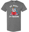 Unicorn Go Away Im Reading Gildan Youth