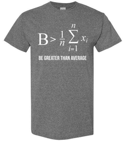 Be Greater Than Average Math Gildan Youth