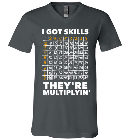 Got Skills Theyre Multiplyin V-Neck