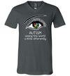 Autism Seeing The World A Little Differently V-Neck