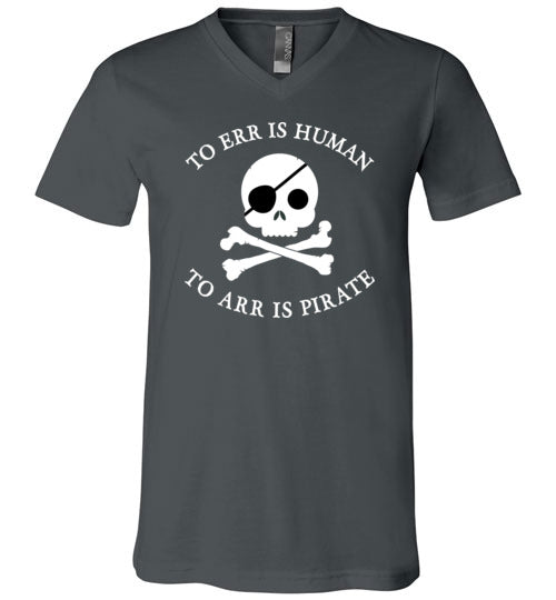 To Arr Is Pirate V-Neck