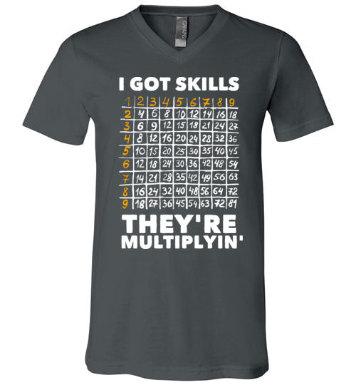 Got Skills Theyre Multiplyin V-Neck