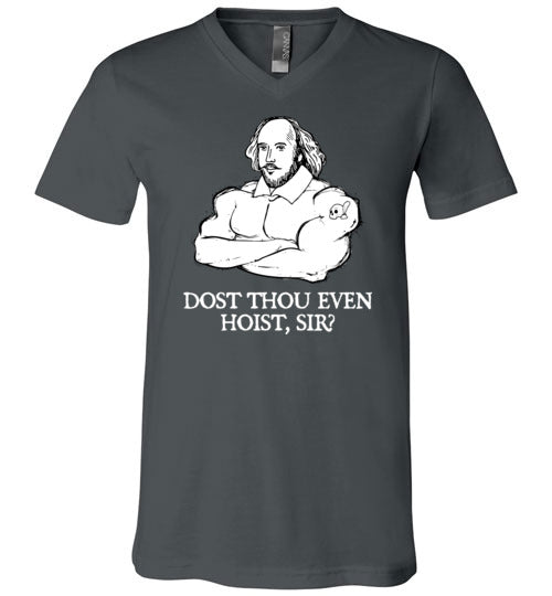 Shakespeare Dost Thou Even Hoist V-Neck