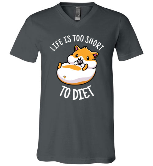 Hamster Life Is Too Short To Diet V-Neck