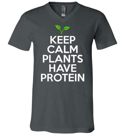 Keep Calm Plants Have Protein V-Neck