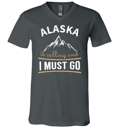 Alaska Is Calling And I Must Go V-Neck