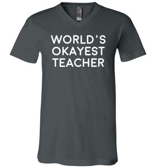 World's Okayest Teacher V-Neck