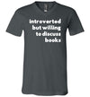 Introverted But Willing To Discuss Books V-Neck