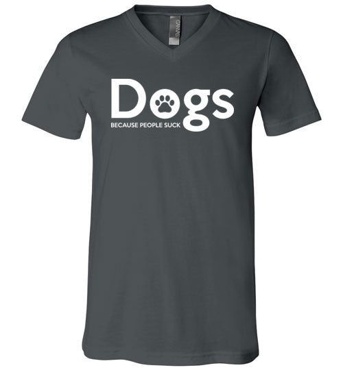 Dogs Because People Suck V-Neck