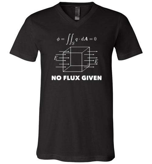 No Flux Given Physics V-Neck